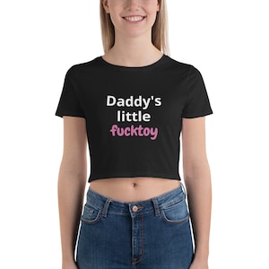 Daddy's Little Fucktoy / Fuck Toy DDLG Crop Top DDLG Etsy