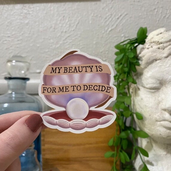 Aphrodite 'My Beauty is for Me to Decide' Sticker