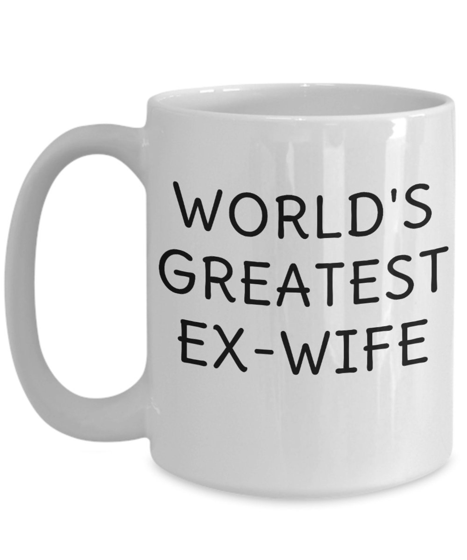 World&Amp;#39;S Greatest Ex-Wife Mug Ex Wife Gift Christmas Gift | Etsy