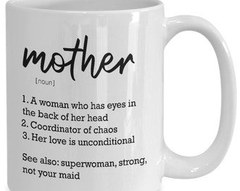 Mother Definition Mug, Mothers Day Gift, Mom Mug, Mom Birthday Gift, Funny Mom Coffee Mug