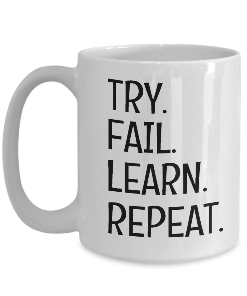 Try fail learn repeat mug image 3