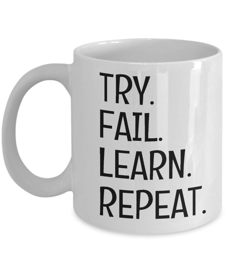 Try fail learn repeat mug image 4