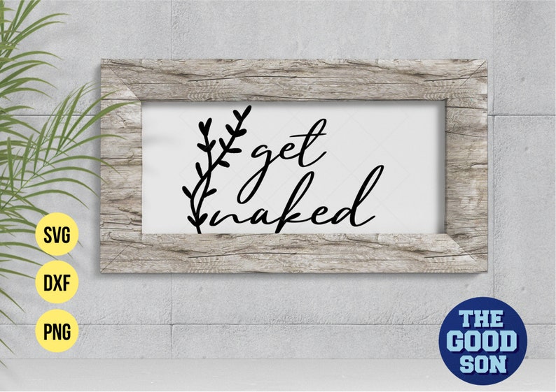 Download Svg Files Svg For Cricut Bathroom Svg Get Naked Svg Bathroom Decor Svg Funny Bathroom Quotes Svg Dxf And Png Instant Download Clip Art Art Collectibles Leadcampus Org