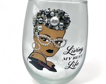 Living My Best Life African American Wine Glass, Personalized Wine Glass, Fabulous Gift for her, Birthday Gift Idea