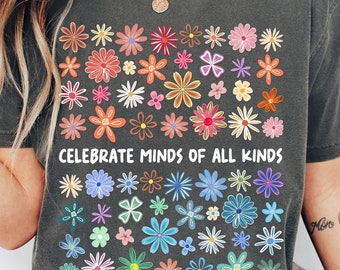 Comfort Colors Autism Awareness Teacher Shirt, Celebrate Minds of All Kinds Shirt, SPED Teacher Shirt, Autism Acceptance Advocate Tee