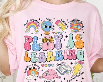Play Is Learning Shirt, Back to school Teacher Shirt, Groovy Teacher Shirt, Teacher Life Shirt, Teacher Team Shirt, Kindergarten Teacher