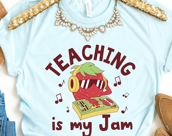 Teaching Is My Jam Shirt, Teacher Shirt, Teacher Appreciation Shirt, Teacher Gift, Cute Teacher Shirt, Teacher Life, Back To School Shirt
