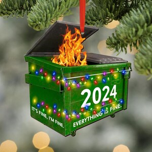 2025 Dumpster on Fire Ornament, Funny 2024 Dumpster Fire  Christmas Ornament, Co-Worker Christmas Gift, Best Friend Christmas, Xmas Gag Gift