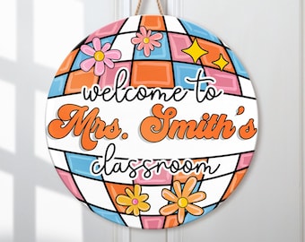 Disco Ball Classroom Door Hanger, Custom Teacher Name Door Sign, Welcome To Classroom, Teacher Appreciation, Groovy Gift, Classroom Decor