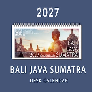 Bali Java Sumatra 2027 Bureaufotoboekkalender | Borobudur-tempel Prambanan Baby-orang-oetan rijstterras | Indonesië Beeldende kunstfotografie
