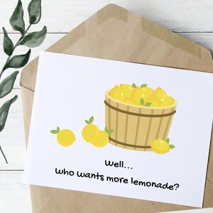 Eh bien... Qui veut plus de limonade ? Carte de voeux imprimable - La vie est dure - Téléchargement immédiat