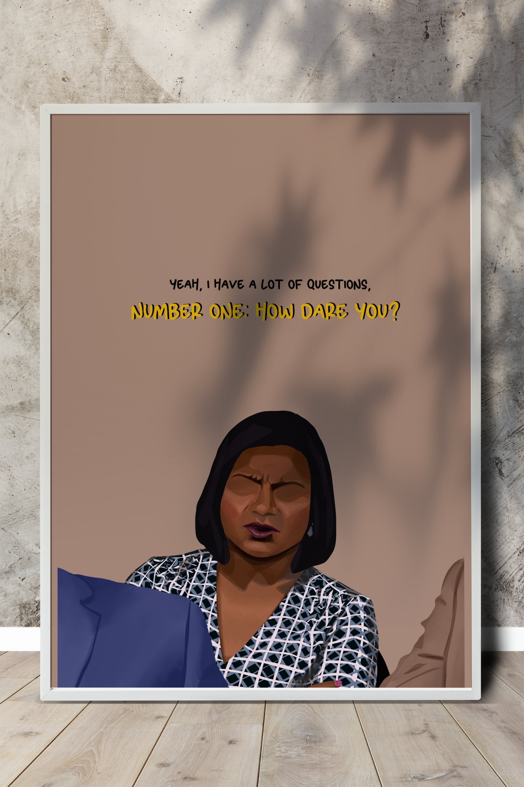 Impresión de arte de pared How Dare You de Kelly Kapoor - The Office - Mindy  Kaling - Descarga digital - Etsy México, image size:1667x2501