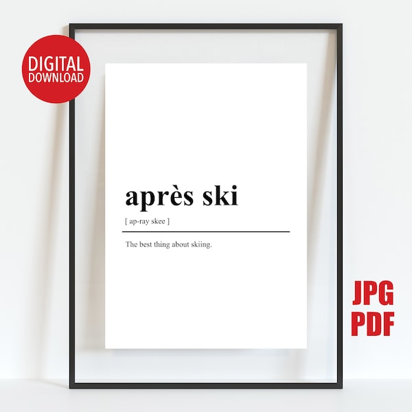 Après Ski Definition Print, Ski Party Decor, Printable Ski Poster, Ski Chalet Wall Art, Gift for Non Skier, Printable Welcome Sign