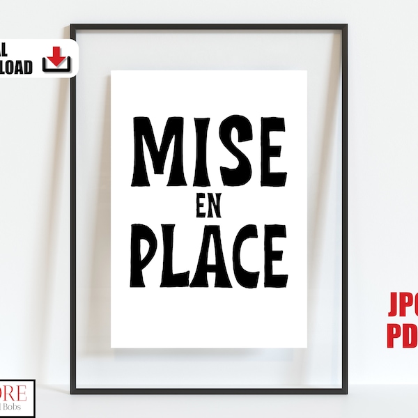 Mise en Place Printable Wall Art, French Kitchen Saying Print, Cooking Quote Poster, Downloadable Gift for Chef, Minimalist Typography Print