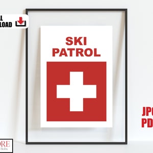 PRINTABLE Ski Patrol Sign, Boys Room Printable Wall Art, Après Ski Party Decor, Ski Room Downloadable Print, Ski Resort Digital Download