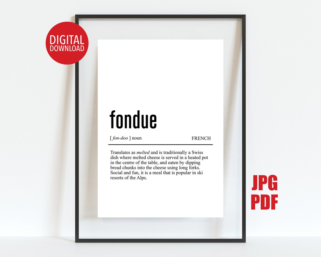 PRINTABLE Fondue Definition, French Kitchen Poster, Swiss Ski Chalet