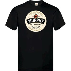 May include: Black t-shirt with a white circle graphic featuring the text "Murphy Jacob Murphy Plays for the Toon Est. 1995 Idolised in Newcastle".