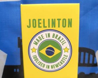 Joelinton Made In Brazil, Idolised In Newcastle (Fridge Magnet)
