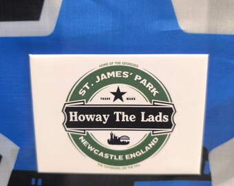 Howay The Lads Heineken Style (Fridge Magnet)
