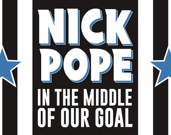 Nick Pope In the Middle of Our Goal (Flag)