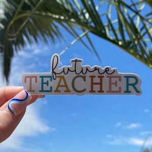 Future Teacher Sticker | teacher sticker | back to school sticker | AdventuringStickers | vinyl stickers