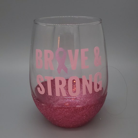 brave and strong, gift for cancer survivor, breast cancer, stemless wine glass, glitter wine glass, pink ribbon, survivors