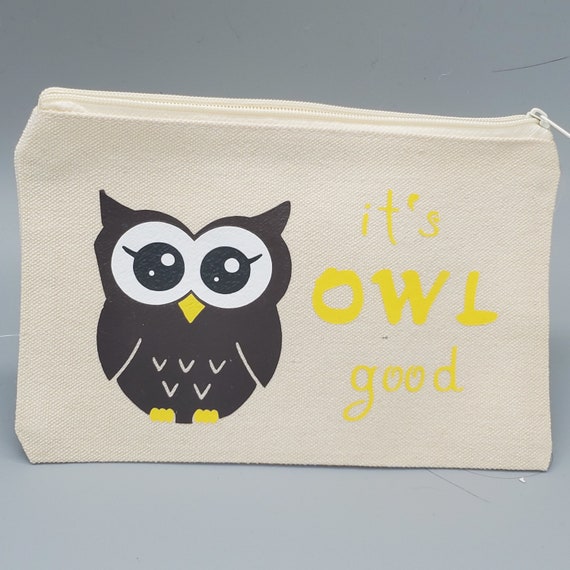 owl canvas bag, it's owl good, travel pouch, makeup bag, accessory bag, pencil pouch,  school supplies, teen girl gift, for kids
