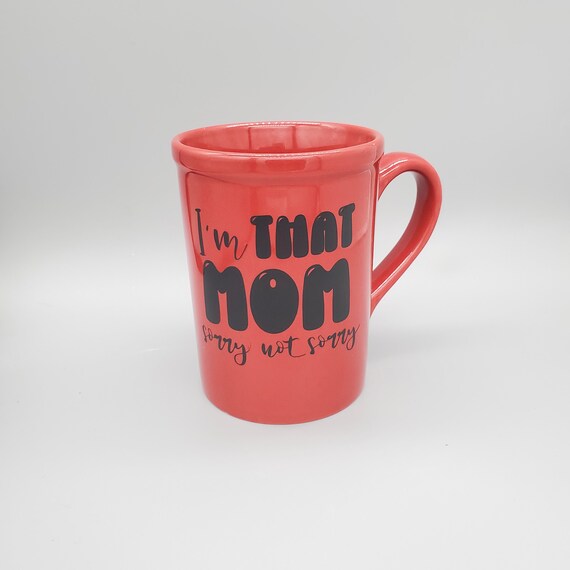 I'm that mom mug, coffee mug funny, mugs, mom gift, ceramic mug, funny mother's day gift