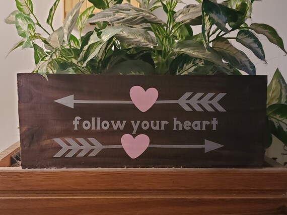 follow your heart wood sign,  rustic arrow wood sign, rustic home decor,  reclaimed wood decor, family valentine sign, friend valentine gift