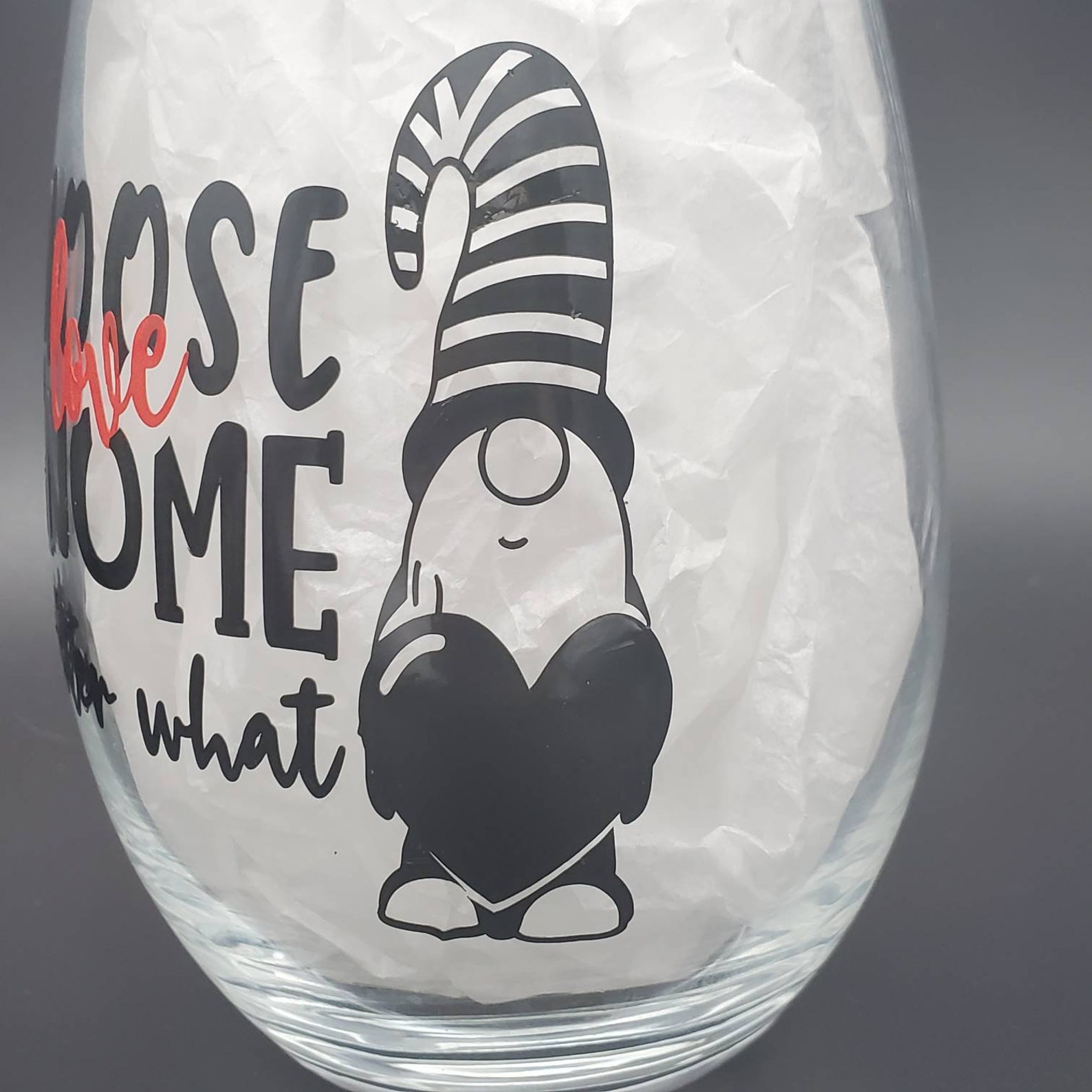 Gnome wine glass choose love gnome matter what wine glass Etsy