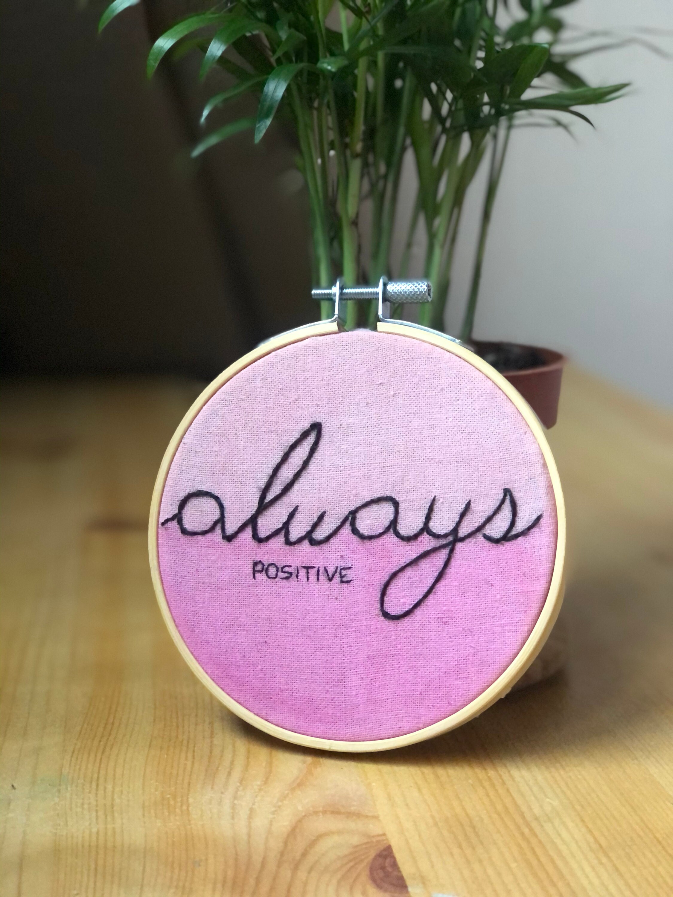 Décoration Broderie Always Positive