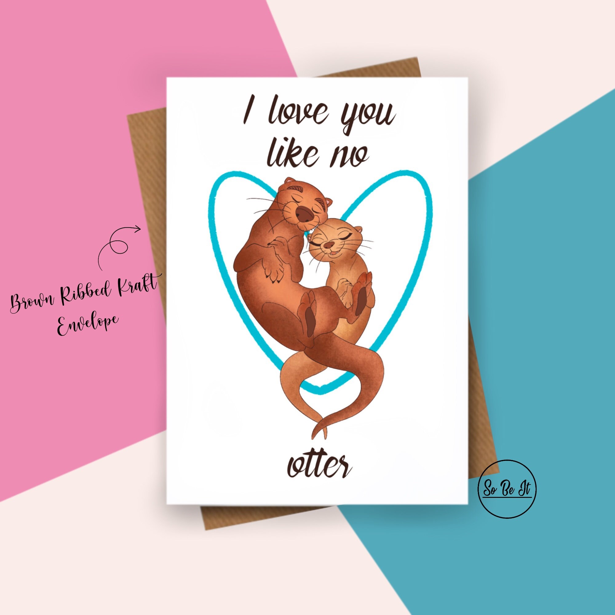 I Love You Like No Otter Cute Happy Valentine's Day Etsy UK