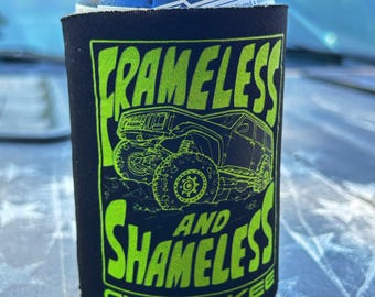 Cherokee XJ Can Cooler, Frameless And Shameless Cold Beverage Holder, XJ Custom Graphic, Awesome gift for the Jeepers and Cherokee lovers.