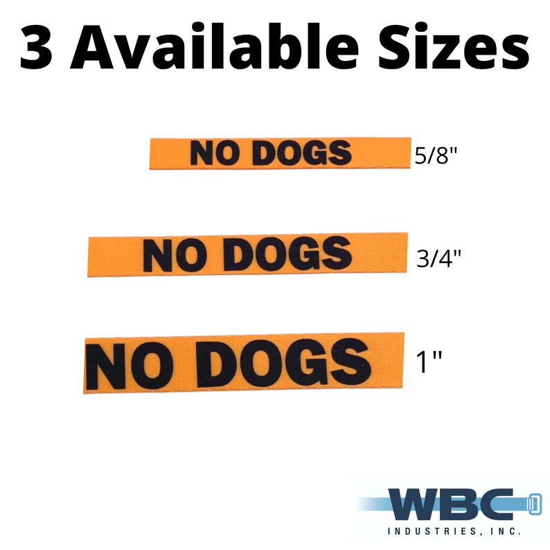 Sold by the Yard Polyester Webbing No Dogs