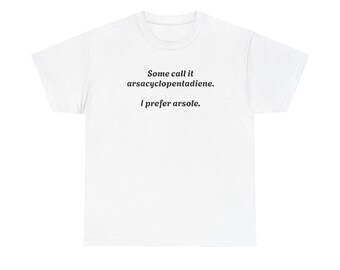 Arsole Molecule Tee | Chemistry Molecule Diagram, Science Humor Shirt