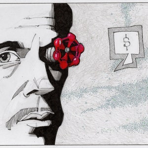 May include: A black and white illustration of a man with a red valve for an eye. The man is looking to the right. A speech bubble with a dollar sign is above his head.