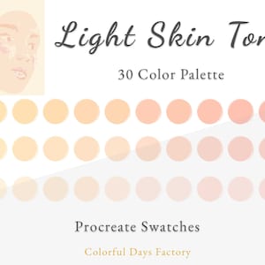 May include: A digital Procreate colour palette featuring 30 skin tone swatches. The image includes a graphic of a face and the text "Light Skin Tone" and "Procreate Swatches". The colour palette ranges from light yellow to light pink.