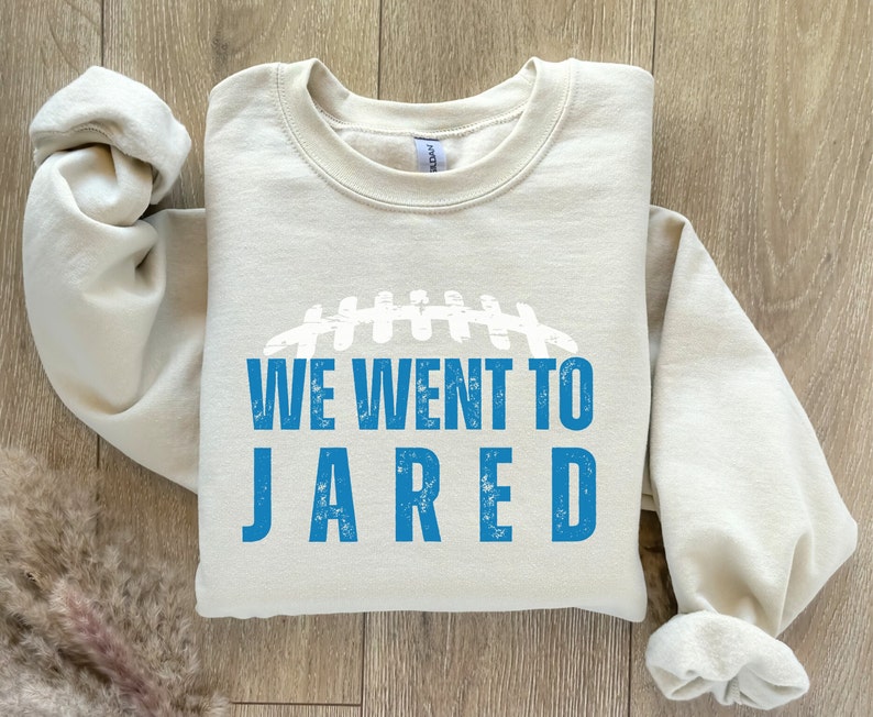 we-went-to-jared-crewneck-sweatshirt-detriot-lions-sweatshirt