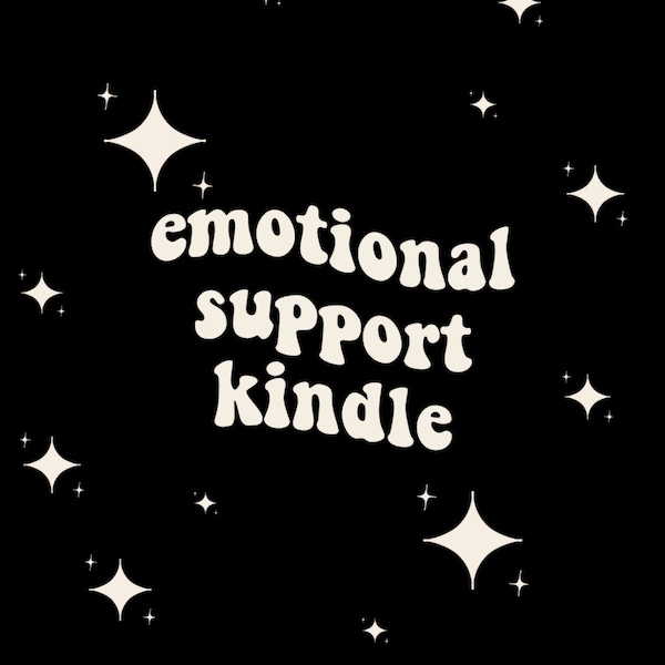 Kindle Lock Screen: Emotional Support Kindle with Stars, kindle screensaver, kindle wallpaper, trendy kindle lock screen, DIGITAL DOWNLOAD