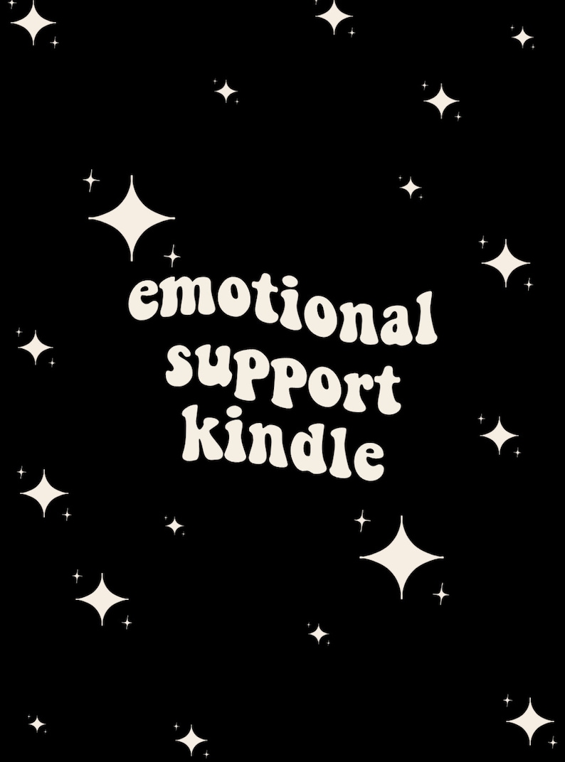 Kindle Lock Screen: Emotional Support Kindle with Stars, kindle screensaver, kindle wallpaper, trendy kindle lock screen, DIGITAL DOWNLOAD image 1