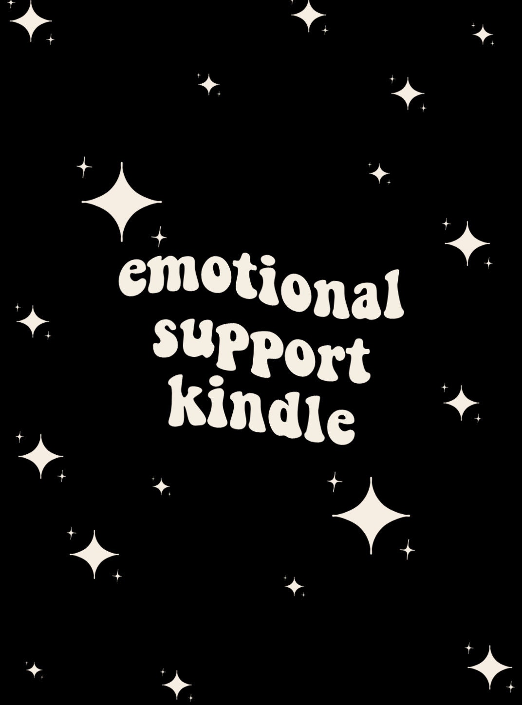 Emotional Support Kindle Custom Lockscreen