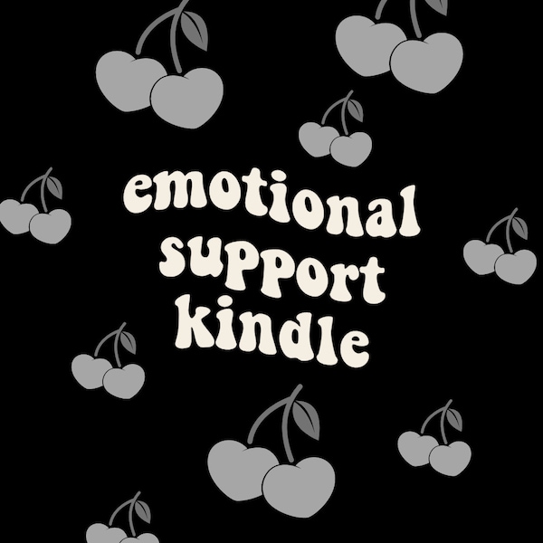 Kindle Lock Screen: Emotional Support Kindle Cherry Kindle Wallpaper, kindle screensaver, trendy kindle lock screen, DIGITAL DOWNLOAD