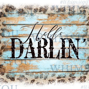Hello Darlin PNG file download, Country music lyric barn wood leopard design, DTG Designs, Shirt Designs, Files For Sublimation, Country Png