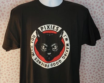 Pixies Black Vintage Style Band Tee, I'm Making Good Friends With You, Pixies Tame Kitty, High Quality Concert Tee