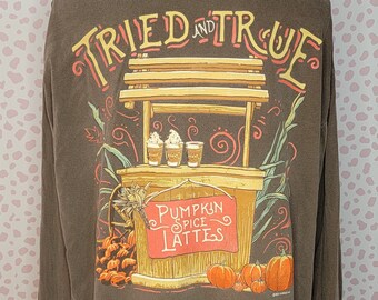 Tried and True Pumpkin Spice Lattes Long Sleeve Comfort Colors Tee, Men's Size XL, Back Graphics, From Our Vintage Recycle Wear Collection