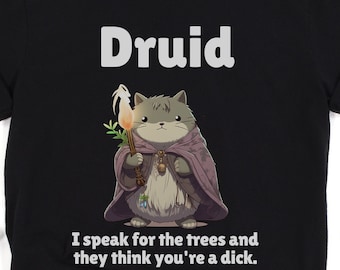 D&D Druid Funny T Shirt, Dungeons and Dragons Unisex Tee, Druid Tee, Gift for DND Player Gift for DM, RPG T Shirt, dnd Cat Shirt, Great gift
