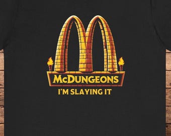 "Lustiges McDungeons ""I'm Slaying It"" T-Shirt: DnD Gamer Tee."