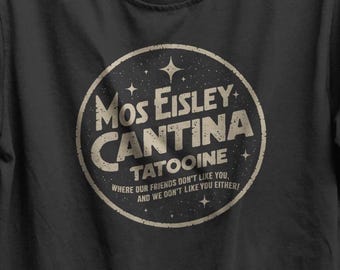 Maglietta Mos Eisley Cantina Maglietta ispirata a Star Wars Maglietta per fan di fantascienza Maglietta grafica Tatooine Maglietta divertente Space Tavern Regalo per fan di Star Wars