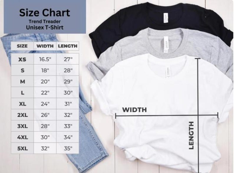May include: A stack of three t-shirts in black, gray, and white, with a size chart and measurements in inches. The chart displays sizes XS to 5XL, with corresponding width and length dimensions for a unisex t-shirt.
