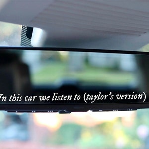 In this car we listen to (taylor’s version) vinyl decal | Car Window/Rearview Mirror/Laptop Decal | folklore aesthetic
